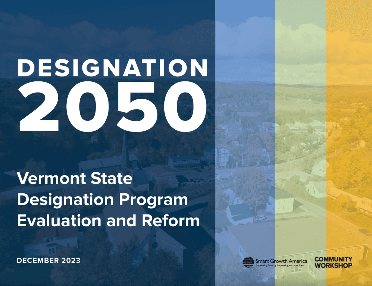 Designation 2050: The case for updating Vermont’s Designation Program